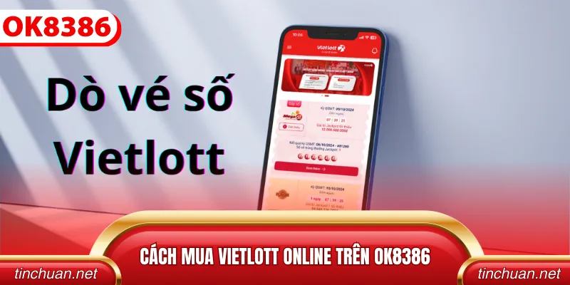 Cách mua Vietlott online trên OK8386